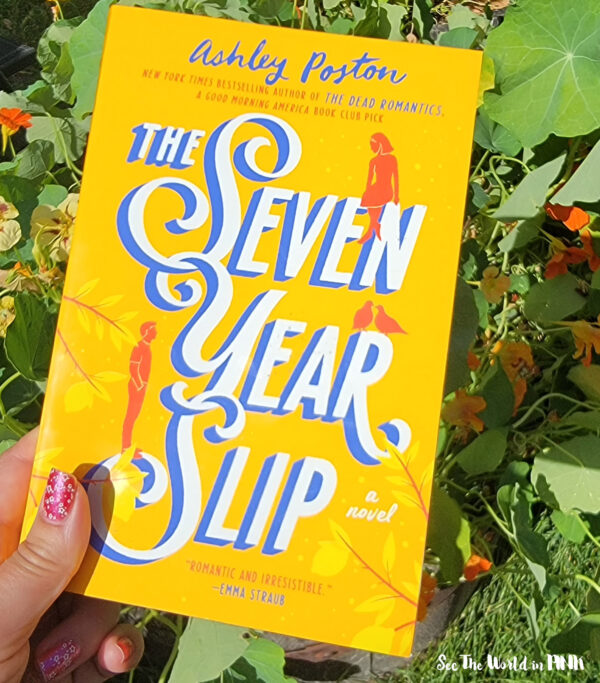 The Seven Year Slip by Ashley Poston