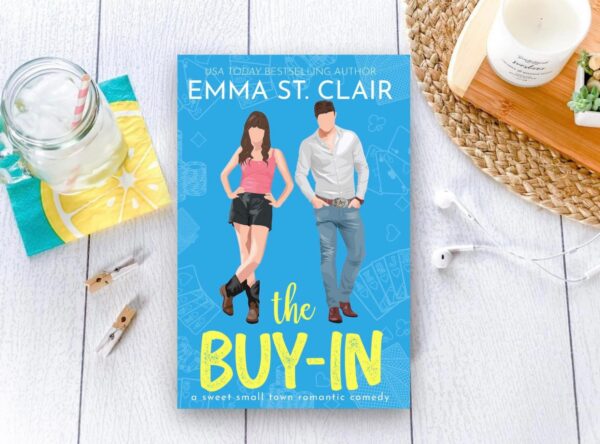The Buy-In: A Sweet Small-Town Romantic Comedy by Emma St. Clair