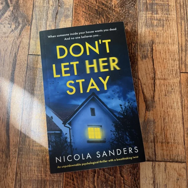 Don't Let Her Stay by Nicola Sanders