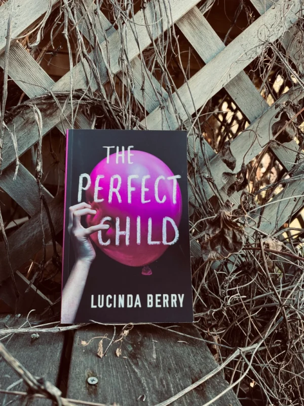The Perfect Child by Lucinda Berry