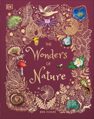 The Wonders of Nature (DK Children's Anthologies)