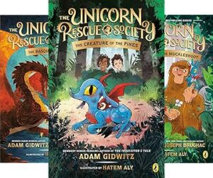 The Unicorn Rescue Society (6 book series) by Adam Gidwitz (Author) , Hatem Aly (Illustrator)  7 - 10 years