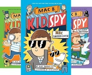 Mac B, Kid Spy (6 book series) by Mac Barnett (Author) , Mike Lowery (Illustrator)Reading age 7 - 10 years, from customers