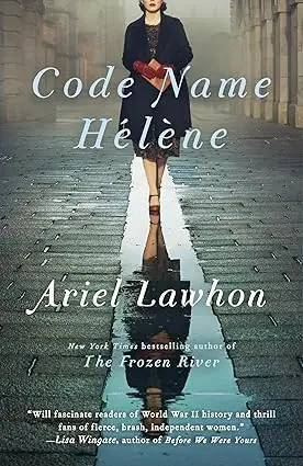 Code Name Hélèn by Ariel Lawhon