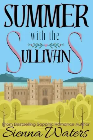 Summer with the Sullivans by Sienna Waters (Author)