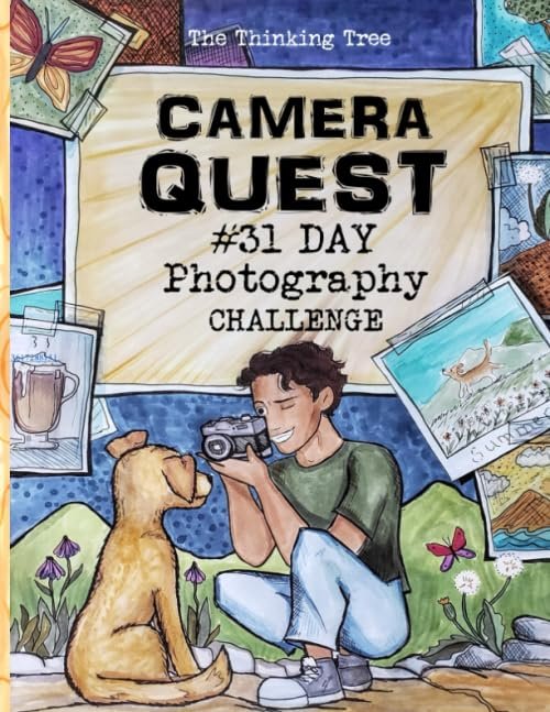 Camera Quest - 31 Day Photography Challenge: A Fun-Schooling Photography Activity Book for Kid and Teens - The Thinking Tree Paperback – June 7, 2020 by Margarita Brown Brown (Author), Sarah Janisse Brown (Author), Alexandra Bretush (Illustrator)
