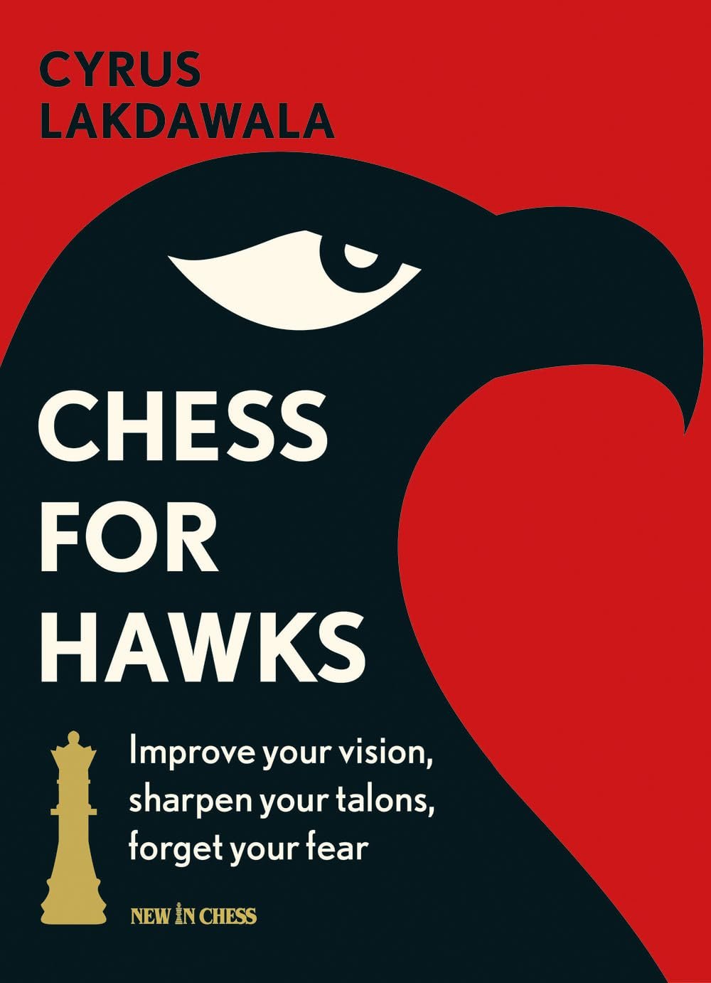 Chess for Hawks by Cyrus Lakdawala (Author)