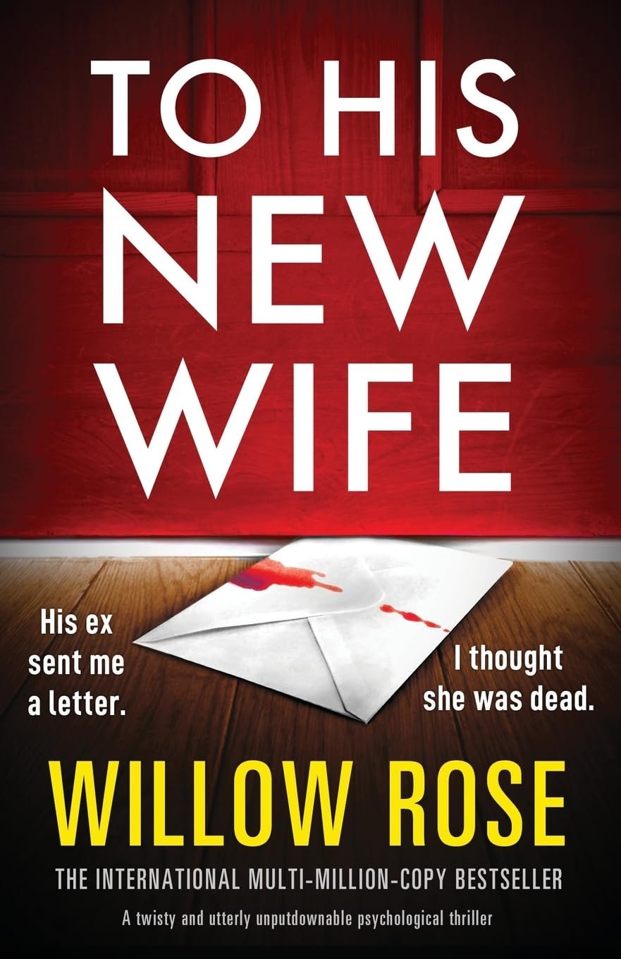 To His New Wife by Willow Rose (Author)