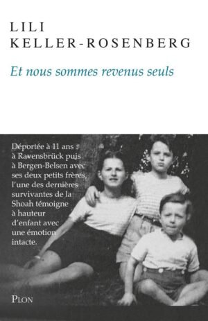 Et nous sommes revenus seuls French Edition by Lili Keller-Rosenberg (Author)
