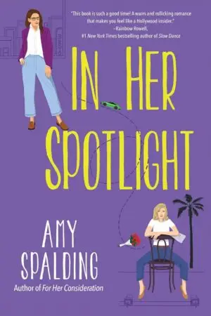 In Her Spotlight February 24, 2026 by Amy Spalding (Author)