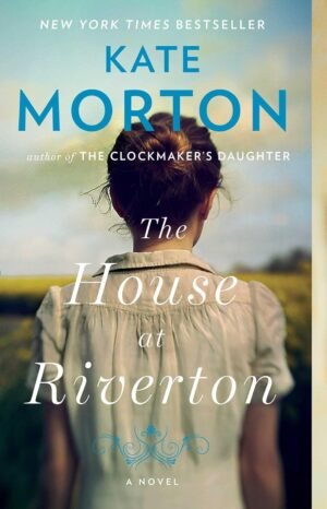 The House at Riverton by Kate Morton (Author)