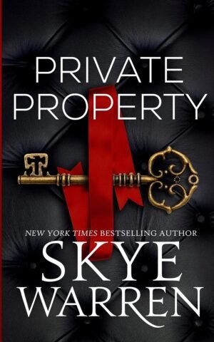Private Property (Rochester) by Skye Warren (Author