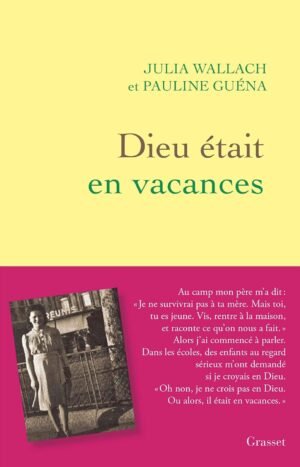 Dieu était en vacances French Edition by Julia Wallach