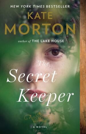 The Secret Keeper: by Kate Morton (Author)