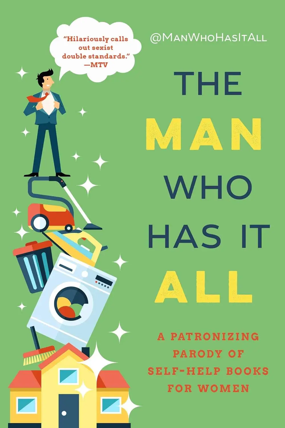 The Man Who Has It All by @ManWhoHasItAll (Author)