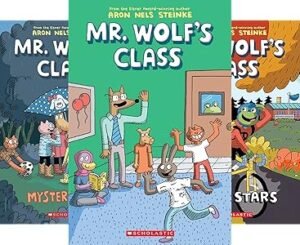 Mr. Wolf's Class (5 book series) by Aron Nels Steinke (Author) Reading age 7 - 10 years