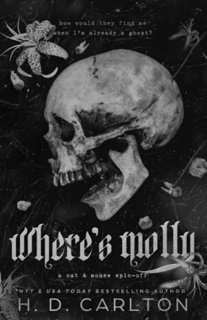 Where's Molly by H. D. Carlton (Author)