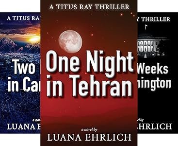 Titus Ray Thrillers (11 book series) Paperback Edition by Luana Ehrlich (Author)