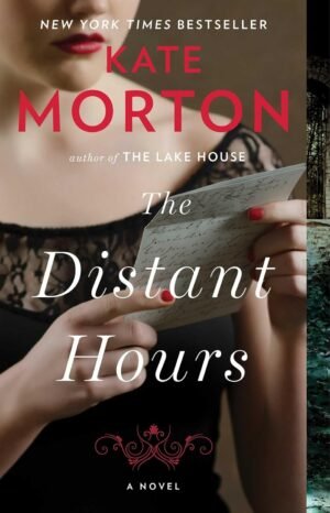 The Distant Hours by Kate Morton (Author)