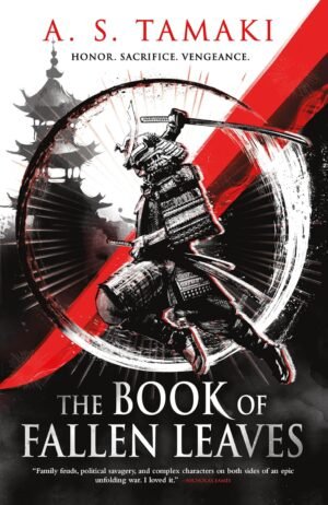 The Book of Fallen Leaves– March 17, 2026 by A. S. Tamaki (Author)