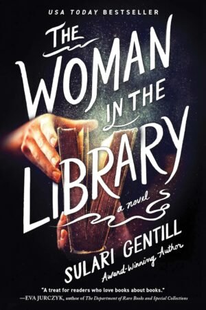 The Woman in the Library:  by Sulari Gentill (Author)
