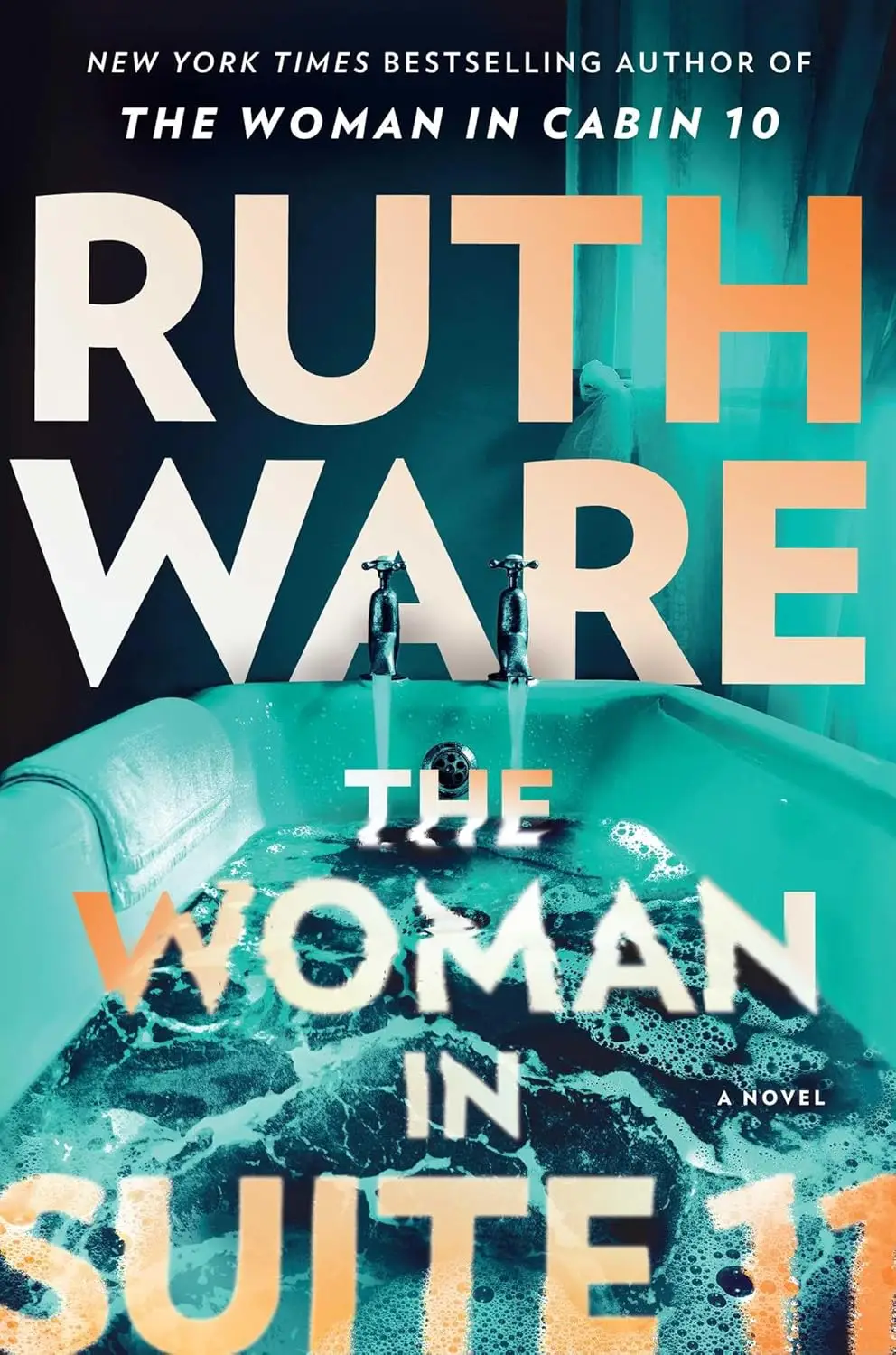 The Woman in Suite 11: by Ruth Ware