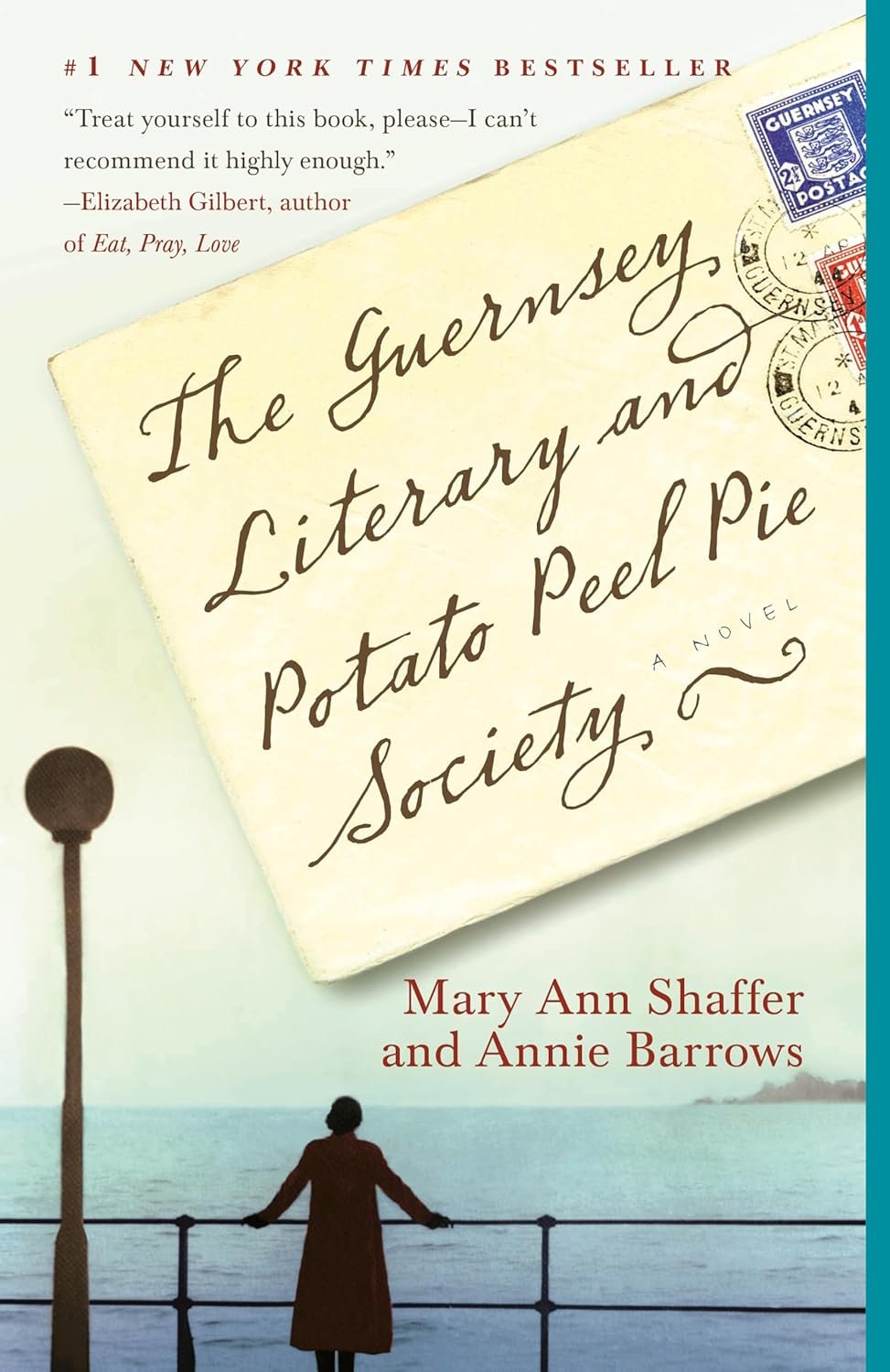 The Guernsey Literary and Potato Peel Pie Society by Mary Ann Shaffer