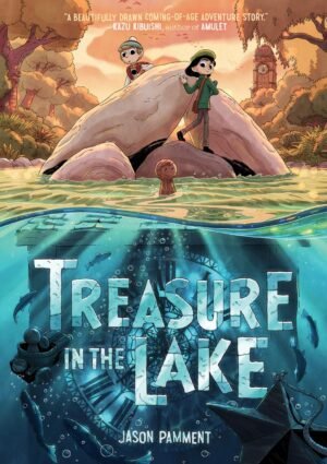 Treasure in the Lake: A Graphic Novel by Jason Pamment (Author, Illustrator) Reading age 8 - 12 years