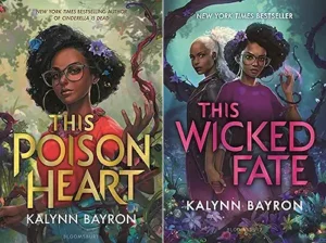 This Poison Heart (2 book series) by Kalynn Bayron (Author) Reading age 16+ years, from customers