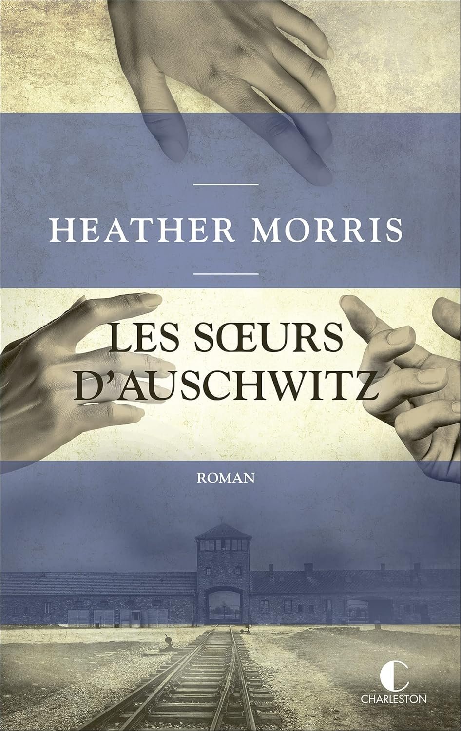 Les sœurs d'Auschwitz French Edition
