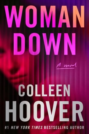 Woman Down: A Novel Paperback – January 13, 2026 by Colleen Hoover (Author)