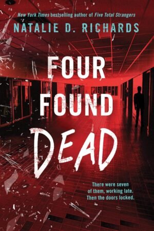 Four Found Dead by Natalie D. Richards (Author)