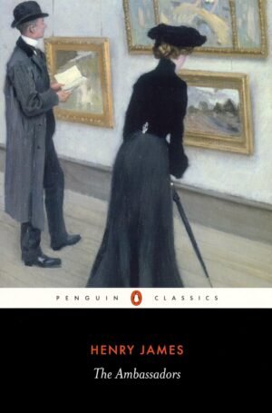The Ambassadors (Penguin Classics) by Henry James