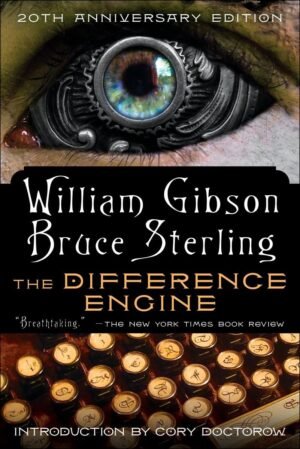 The Difference Engine:  by William Gibson
