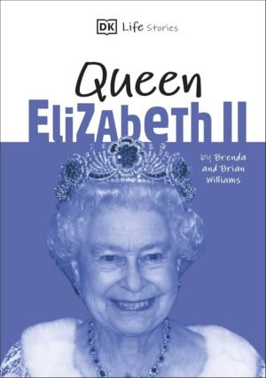 DK Life Stories Queen Elizabeth II