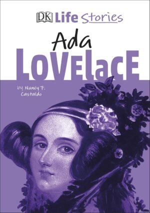 DK Life Stories: Ada Lovelace